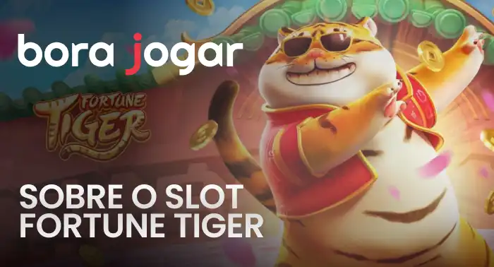 sobre o slot fortune tiger na bora jogar futebol