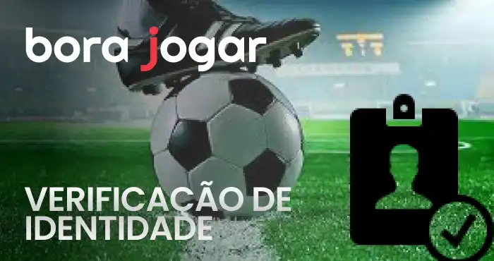 verificação de identidade na bora jogar futebol