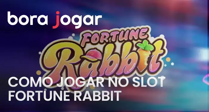 como jogar no slot fortune rabbit na bora jogar futebol